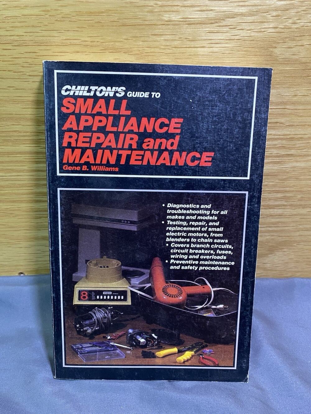 Chiltons Guide To Large Appliance Repair And Maintenance